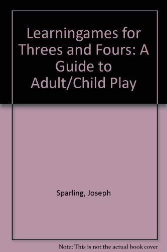 Learningames for Threes and Fours