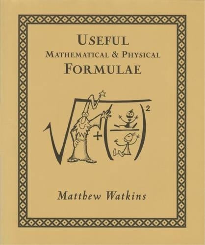Useful Mathematical and Physical Formulae