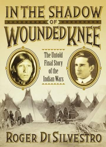In the Shadow of Wounded Knee