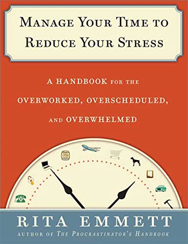 Manage Your Time to Reduce Your Stress
