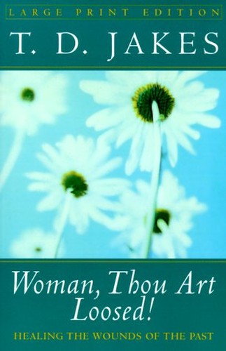 Woman Thou Art Loosed