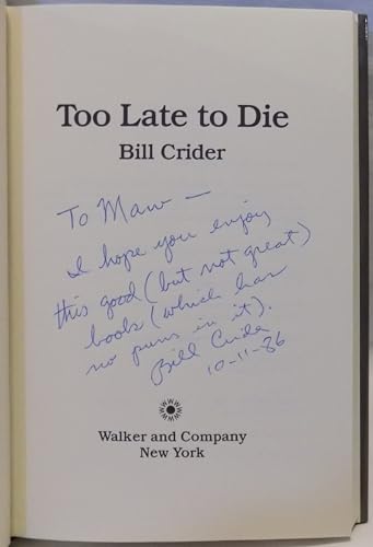 Too Late to Die