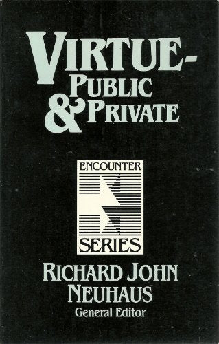 Virtue--Public and Private