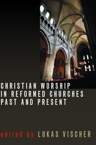 Christian Worship in Reformed Ch