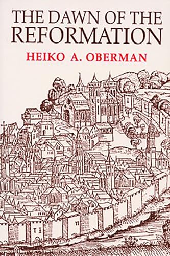 The Dawn of the Reformation