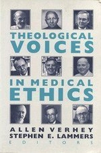 Theological Voices in Medical Ethics