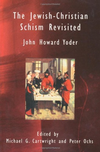 The Jewish-Christian Schism Revisited