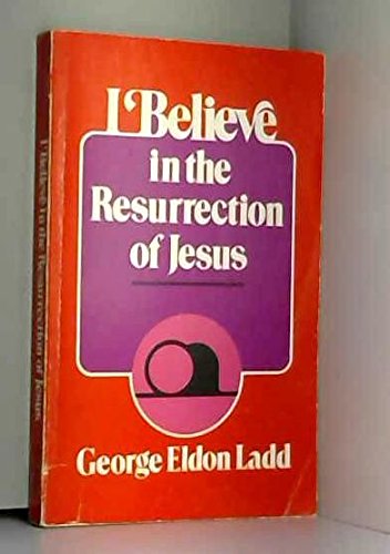 I Believe in the Resurrection of Jesus