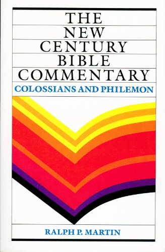 New Century Bible Commentary Colossians and Philemon