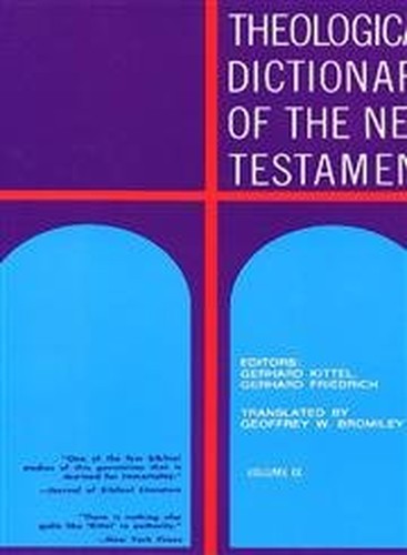 Theological Dictionary of the New Testament
