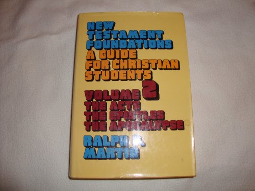 New Testament Foundations: A Guide for Christian Students