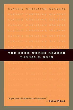 The Good Works Reader