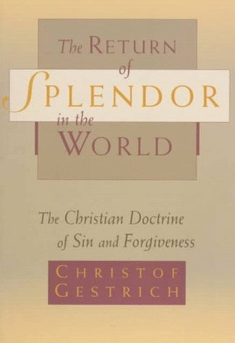The Return of Splendor in the World