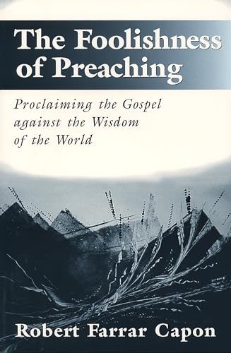 The Foolishness of Preaching