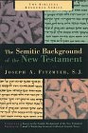 The Semitic Background of the New Testament