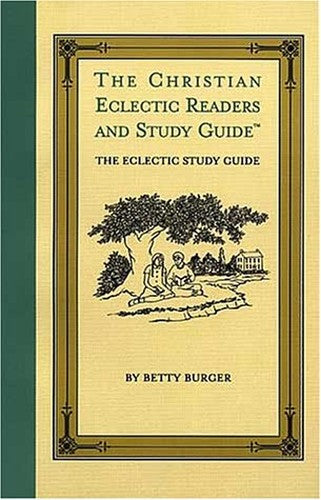 The Christian Eclectic Readers and Study Guide