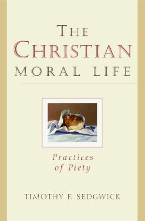 The Christian Moral Life