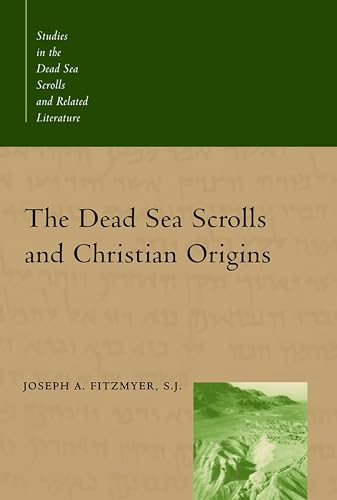 The Dead Sea Scrolls and Christian Origins
