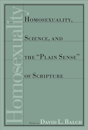 Homosexuality, Science and the Plain Sense of Scripture