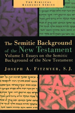 The Essays on the Semitic Background of the New Testament