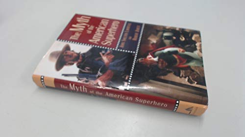 The Myth of the American Superhero