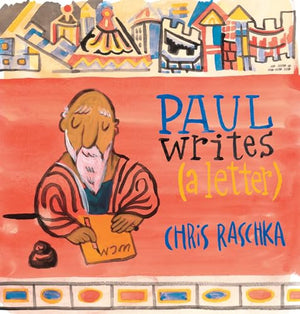 Paul Writes (A Letter)