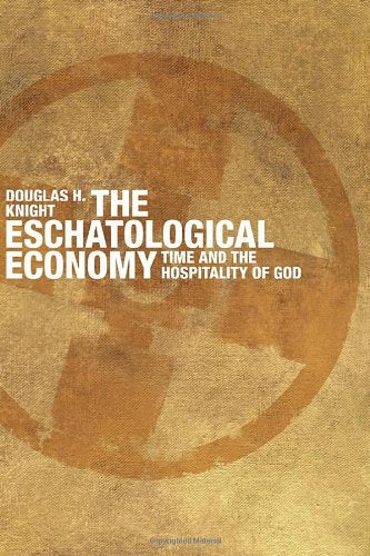 The Eschatological Economy