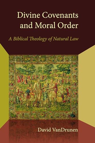 Divine Covenants and Moral Order
