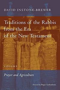 Traditions of the Rabbis from the Era of the New Testament, volume 1 