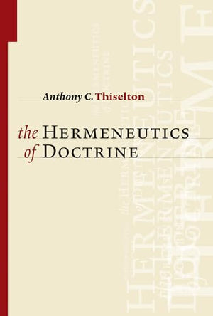 The Hermeneutics of Doctrine