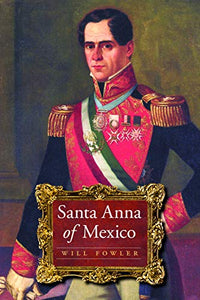 Santa Anna of Mexico 