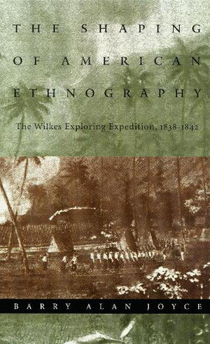 The Shaping of American Ethnography