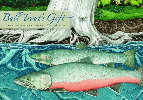 Bull Trout's Gift