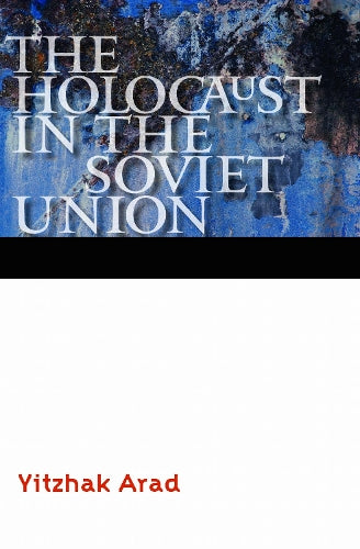 The Holocaust in the Soviet Union