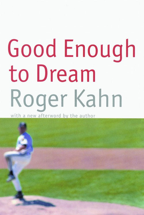 Good Enough to Dream