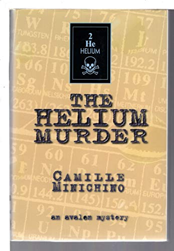 The Helium Murder: An Avalon Mystery