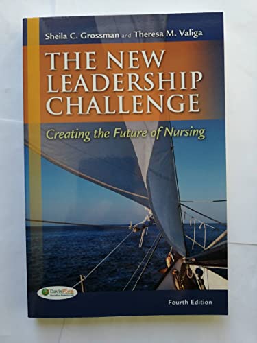 The New Leadership Challenge: Creating the Future of Nursing