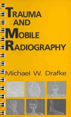 TRAUMA and MOBILE RADIOGRAPHY