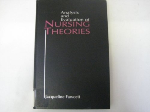 Analysis and Evaluation of Nursing Theories