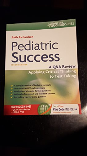 Pediatric Success : a Q&A Review Applying Critical Thinking to Test Taking