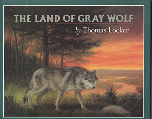 Locker Thomas : Land of Gray Wolf (Hbk)