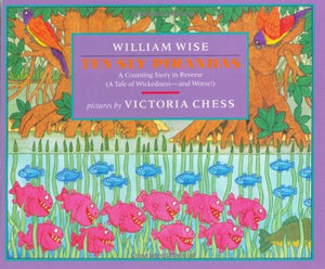 Wise William : Ten Sly Piranhas