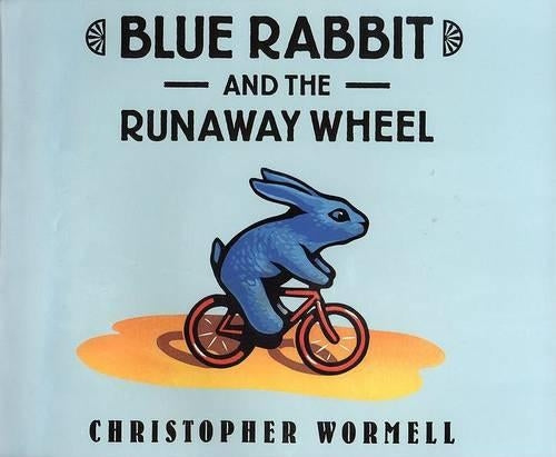 Blue Rabbit and the Runaway Wheel