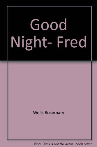 Good Night, Fred
