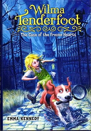 Wilma Tenderfoot: The Case of the Frozen Hearts
