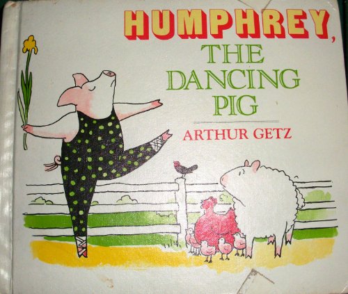 Humphrey, the Dancing Pig