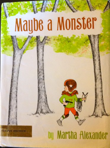 Alexander Martha : Maybe A Monster (Library Edn)