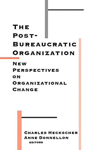 The Post-Bureaucratic Organization
