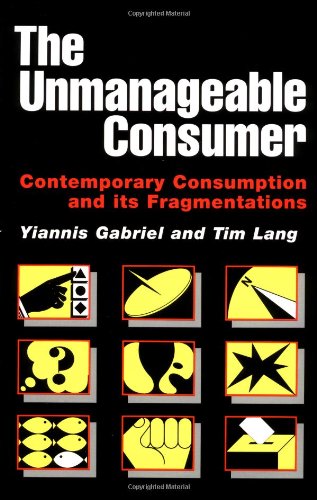 The Unmanageable Consumer