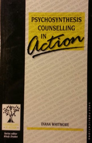 Psychosynthesis Counselling in Action